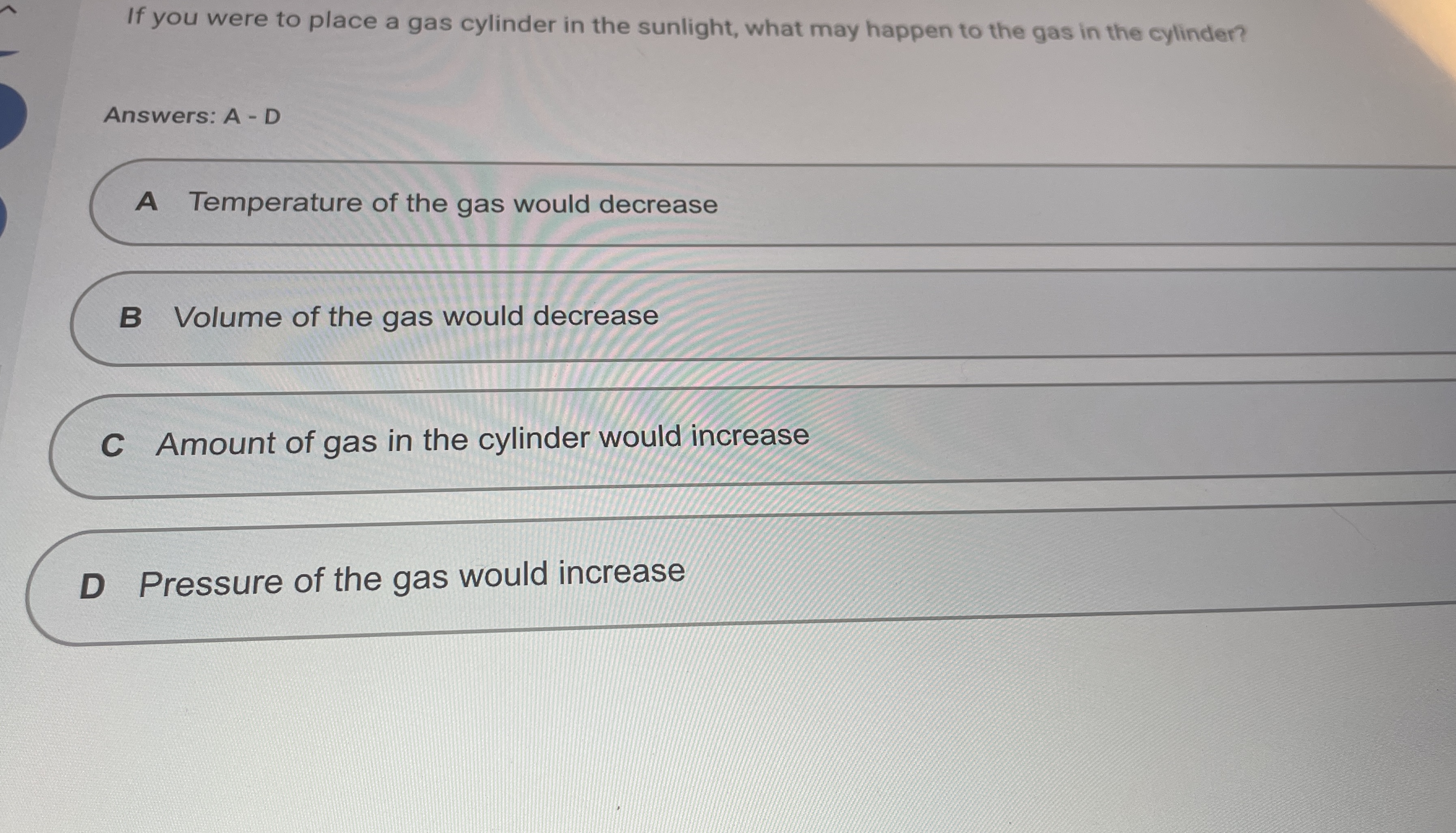 Solved If you were to place a gas cylinder in the sunlight,