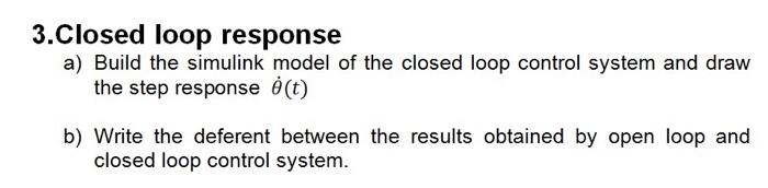 3.Closed loop response a) Build the simulink model of | Chegg.com