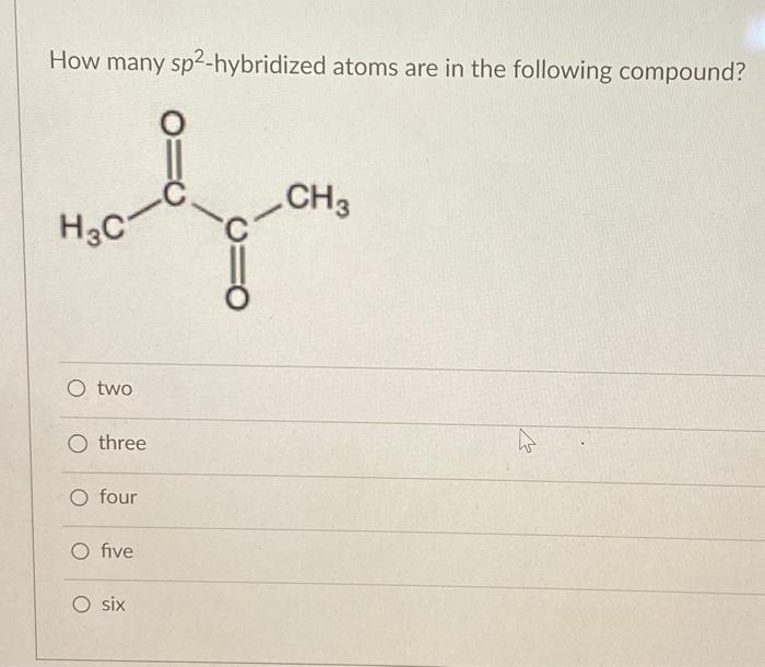 Solved How many sp2-hybridized atoms are in the following | Chegg.com