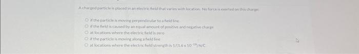 Solved A charged particle is placed in an electric field | Chegg.com