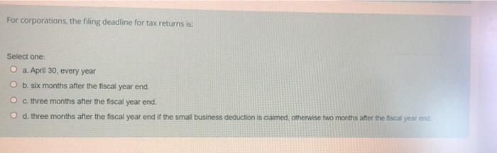 Solved For Corporations, The Filing Deadline For Tax Returns | Chegg.com