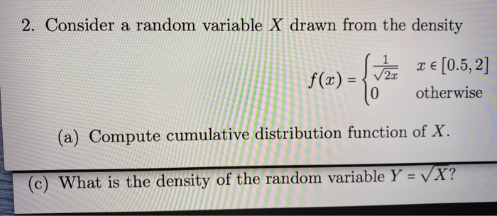 Solved 2. Consider a random variable X drawn from the | Chegg.com