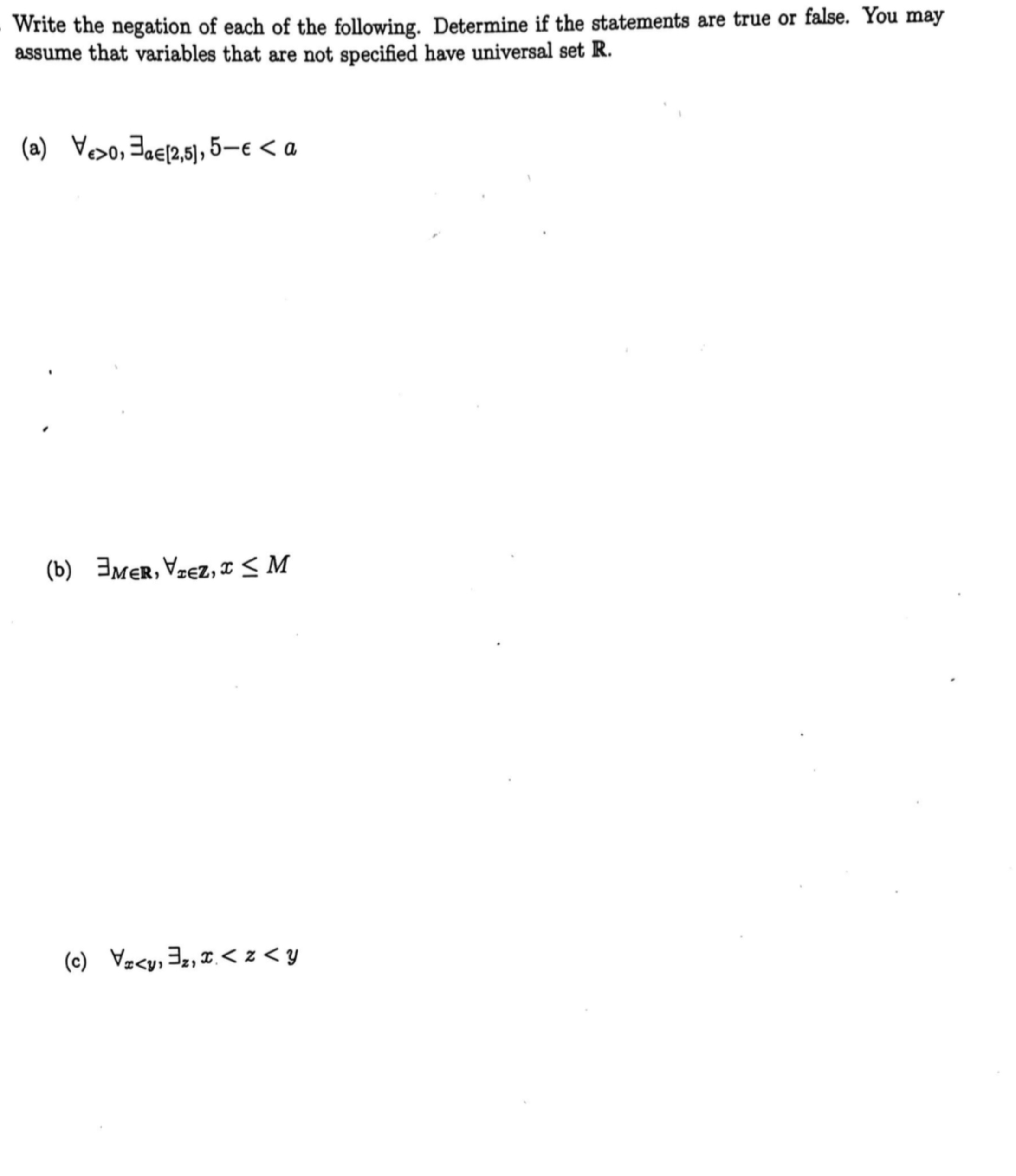 Solved Write The Negation Of Each Of The Following. | Chegg.com