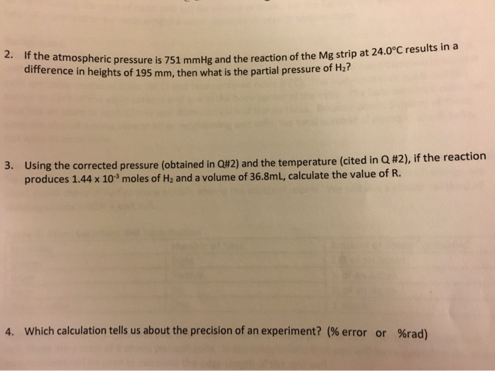 Solved 2 If The Atmospheric Pressure Is 751 Mmhg And The Chegg Com