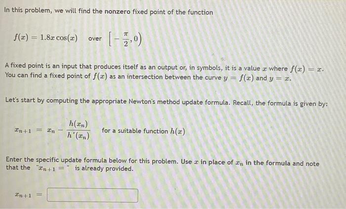 Solved In this problem, we will find the nonzero fixed point | Chegg.com