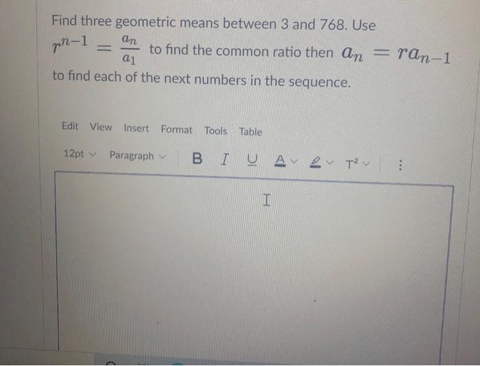 solved-find-three-geometric-means-between-3-and-768-use-an-chegg