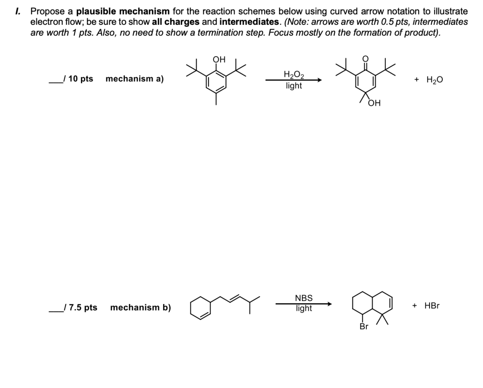 I. Propose a plausible mechanism for the reaction | Chegg.com