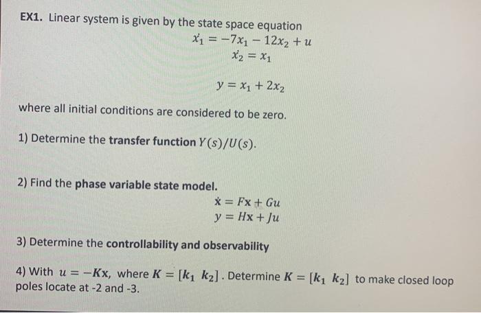 Solved EX1. Linear system is given by the state space | Chegg.com