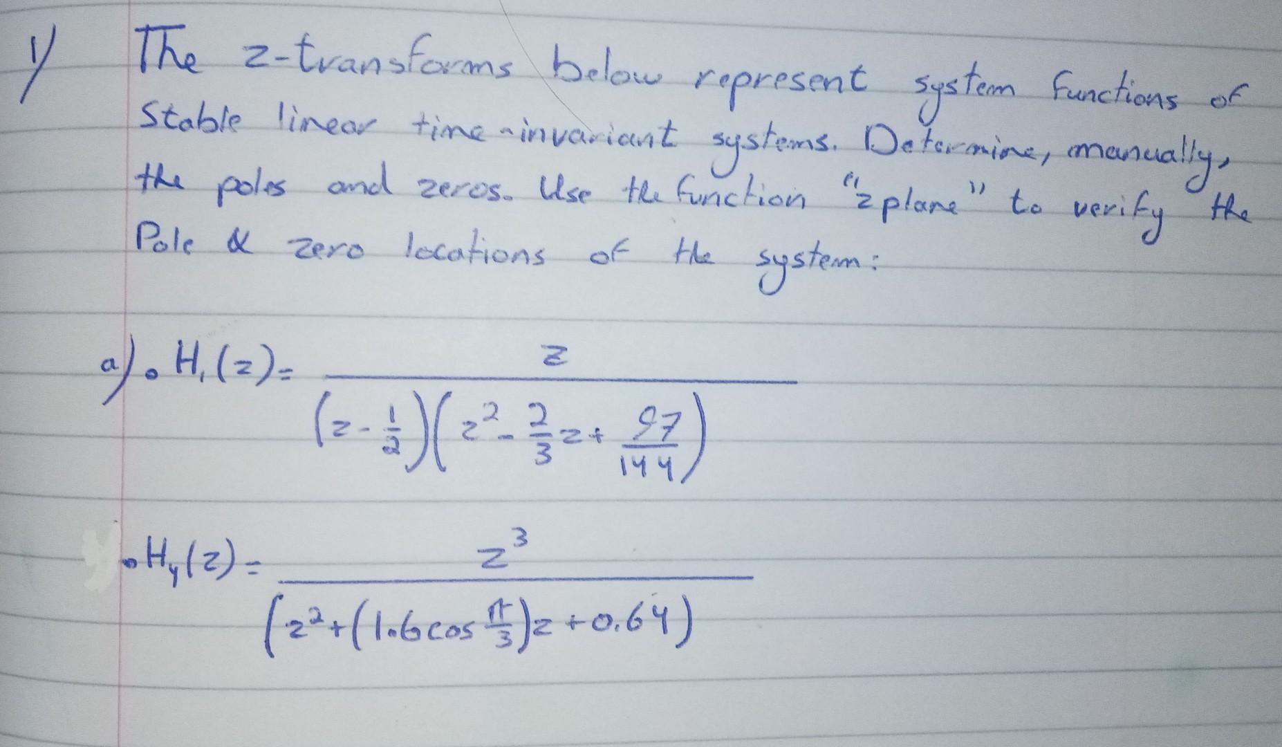 Solved y z The z-transforms below represent system Functions | Chegg.com