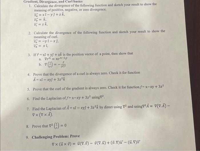 Solved Gradient, Divergence, and Curl basics 1. Calculate