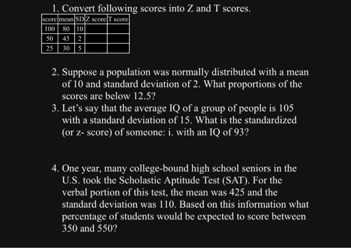 Solved 1. Convert following scores into Z and T scores. 2. | Chegg.com