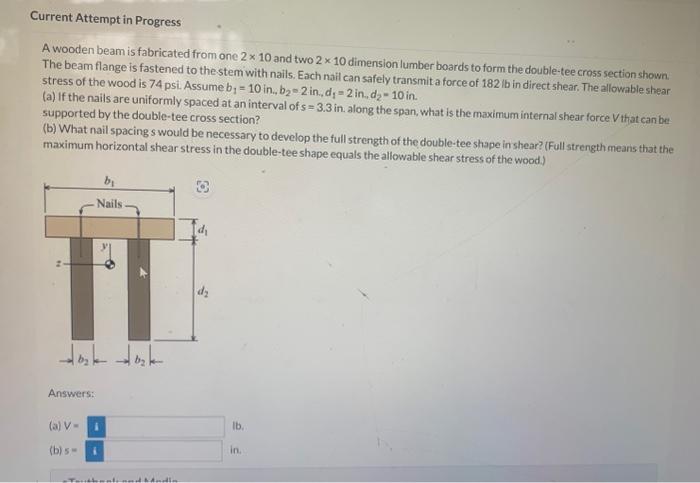 A wooden beam is fabricated from one \( 2 \times 10 \) and two \( 2 \times 10 \) dimension lumber boards to form the double-t