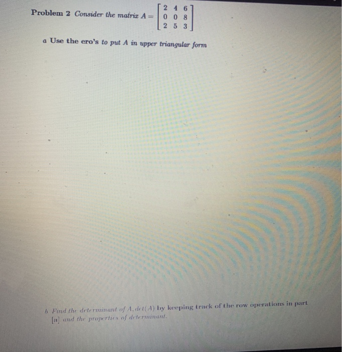 Solved Problem 1 Consider the matrix Problem 1 Consider the | Chegg.com
