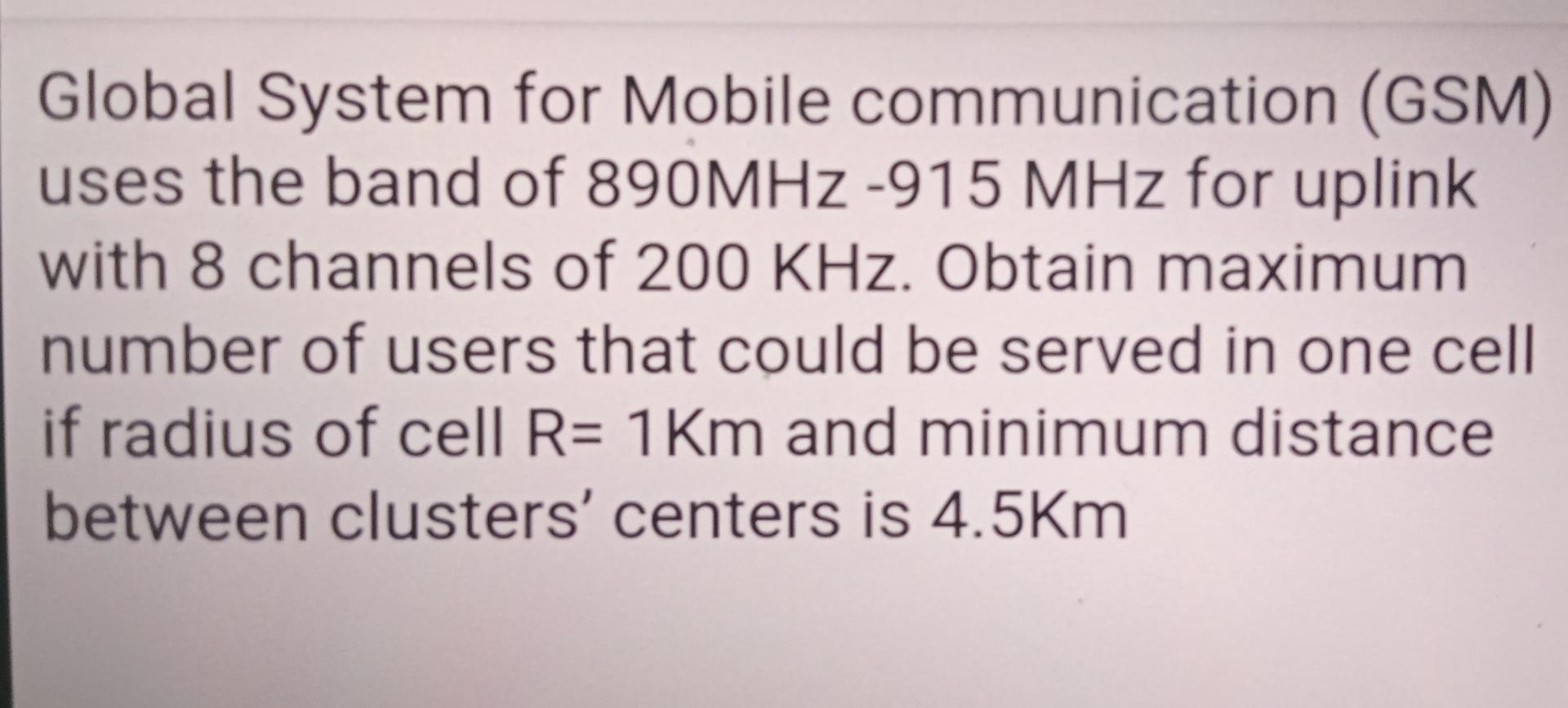 Solved Global System For Mobile Communication (GSM) Uses The | Chegg.com