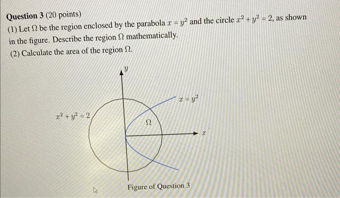 Solved Question 3 ( 20 points) (1) Let Ω be the region | Chegg.com