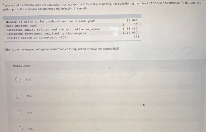 Solved Assume that a company uses the absorption costing | Chegg.com