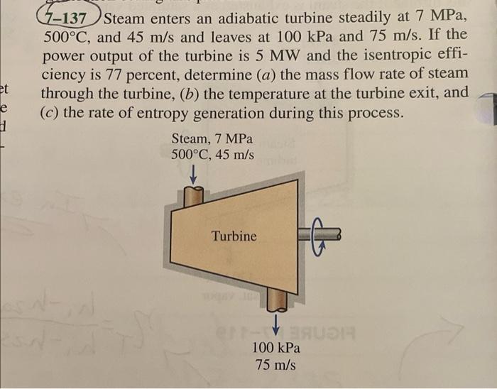 solved-7-137-steam-enters-an-adiabatic-turbine-steadily-at-chegg