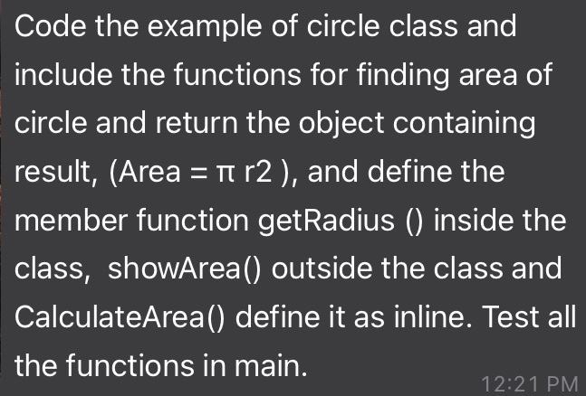 Solved Code the example of circle class and include the | Chegg.com