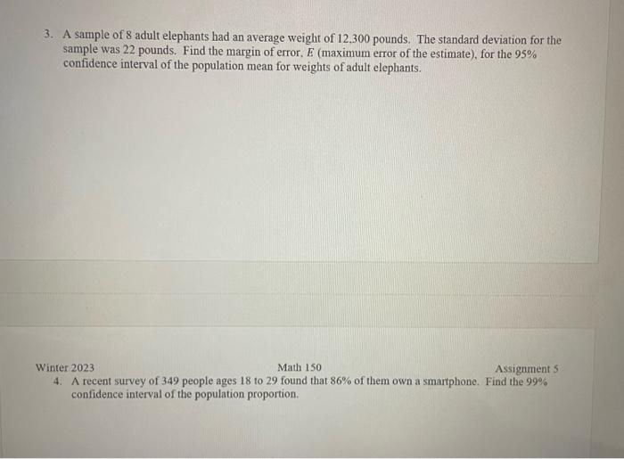 Solved 3. A sample of 8 adult elephants had an average | Chegg.com