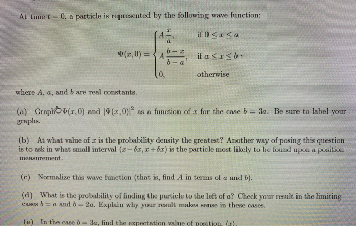 Solved At time t = 0, a particle is represented by the | Chegg.com