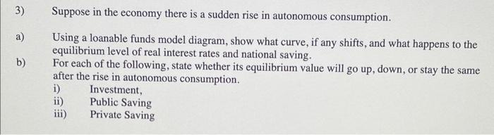 Solved 3) Suppose in the economy there is a sudden rise in | Chegg.com