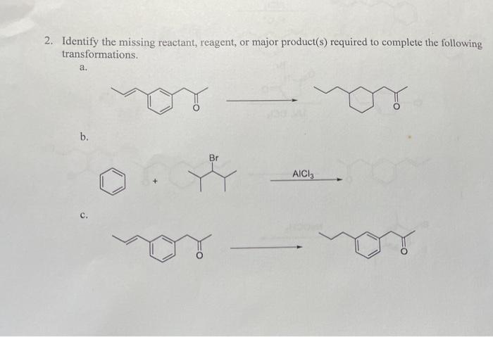 Solved 2. Identify The Missing Reactant, Reagent, Or Major | Chegg.com