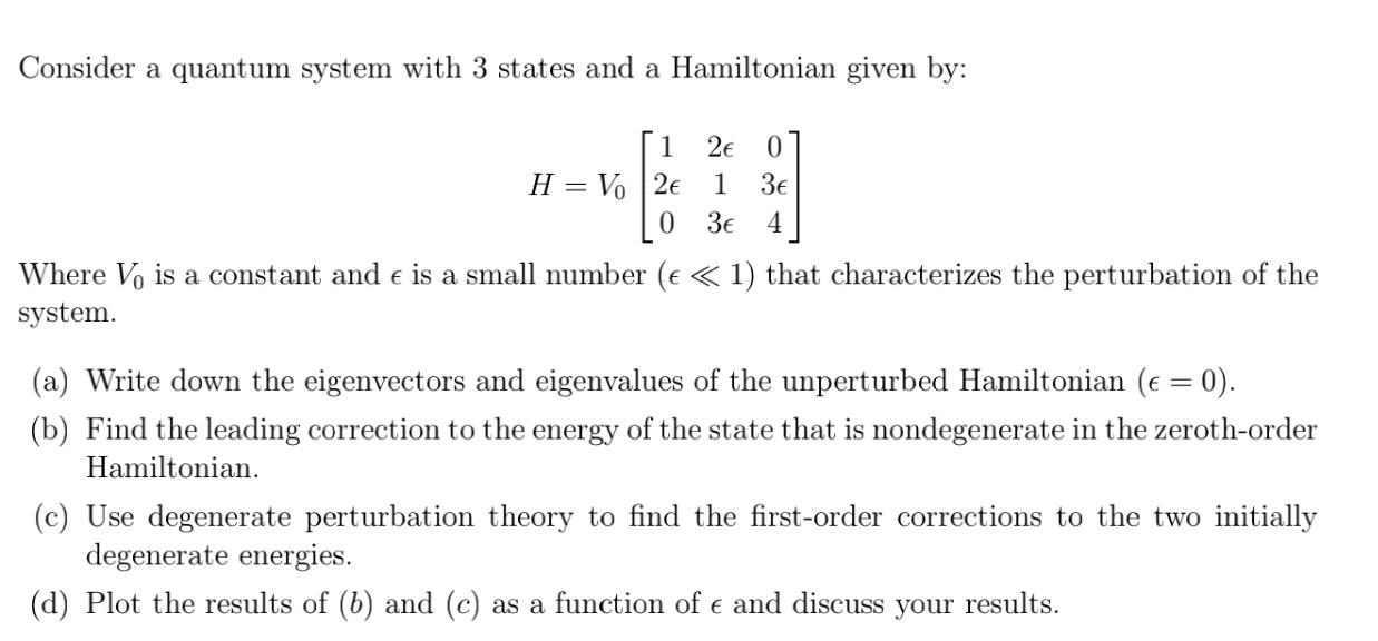 Solved Consider a quantum system with 3 states and a | Chegg.com