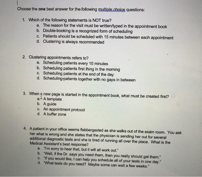 Solved 1 Choose the one best answer for the following | Chegg.com