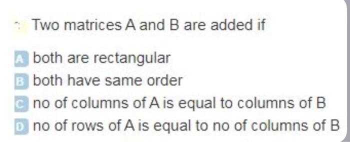 Solved Two Matrices A And B Are Added If A Both Are | Chegg.com