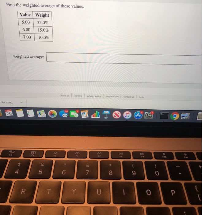 Solved Find The Weighted Average Of These Values. Value | Chegg.com