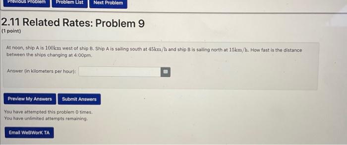 2.11 Related Rates: Problem 9 (1 point) At noon, ship | Chegg.com
