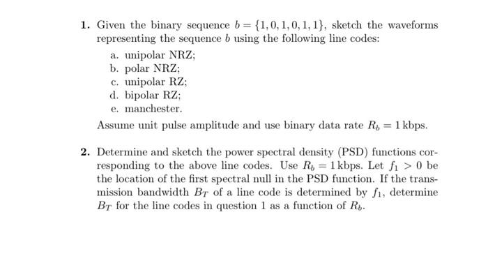 Solved 1. Given The Binary Sequence B={1,0,1,0,1,1}, Sketch | Chegg.com