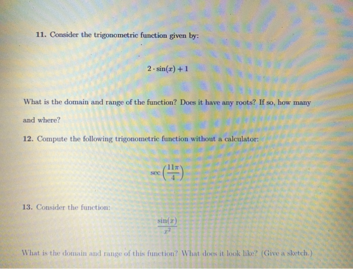Solved 11. Consider the trigonometric function given by: 2 - | Chegg.com