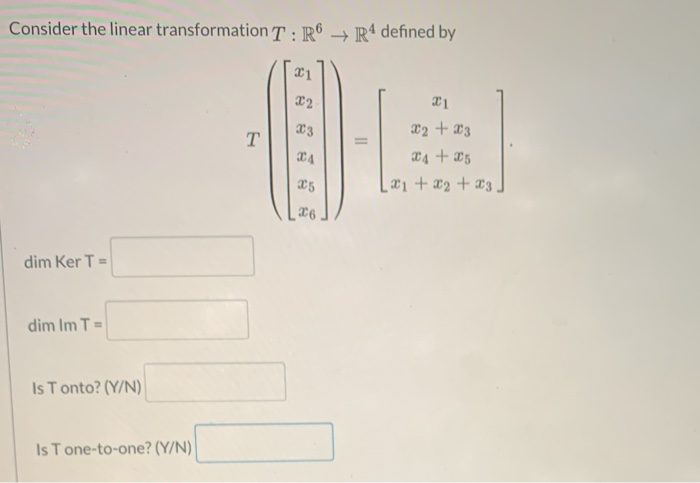 Solved Consider the linear transformation T:R6 → R4 defined | Chegg.com