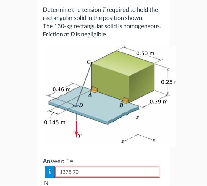 Solved Determine the tension T required to hold the | Chegg.com