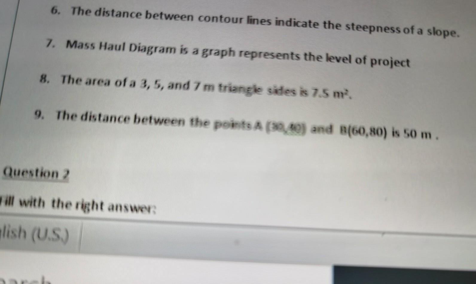 Solved 6. The distance between contour lines indicate the | Chegg.com