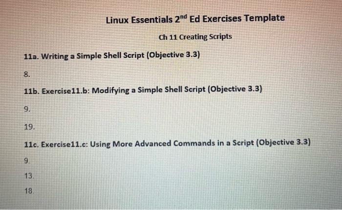 Solved 11a. Writing a Simple Shell Script (Objective 3.3) 8. | Chegg.com