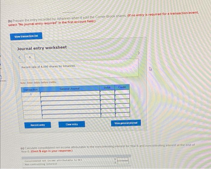 Solved ohannes Inc. acquired 80 percent of Corner Brook Ltd