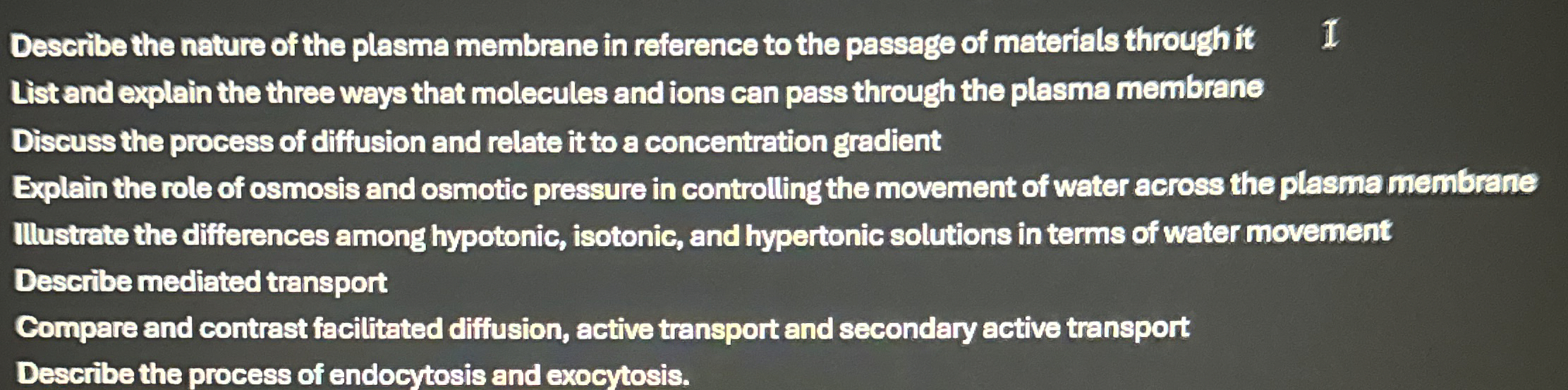 Solved Describe the nature of the plasma membrane in | Chegg.com