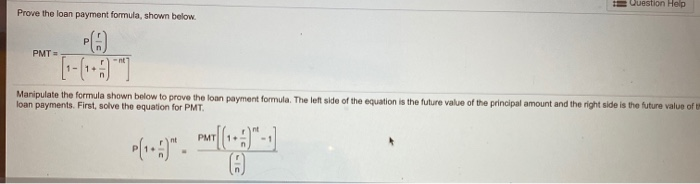 Solved Question Help Prove The Loan Payment Formula, Shown 