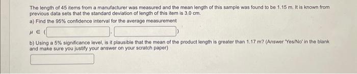 Solved The length of 45 items from a manufacturer was | Chegg.com