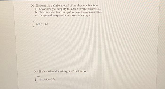 Solved Q.3. Evaluate the definite integral of the algebraic | Chegg.com