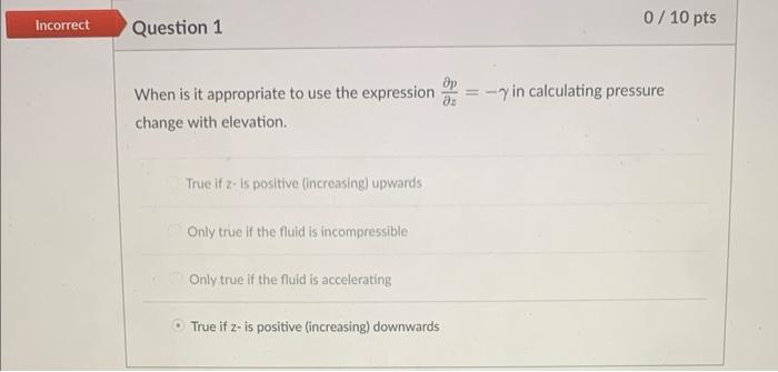 When is it appropriate to use the expression \( \frac{\partial p}{\partial z}=-\gamma \) in calculating pressure change with 