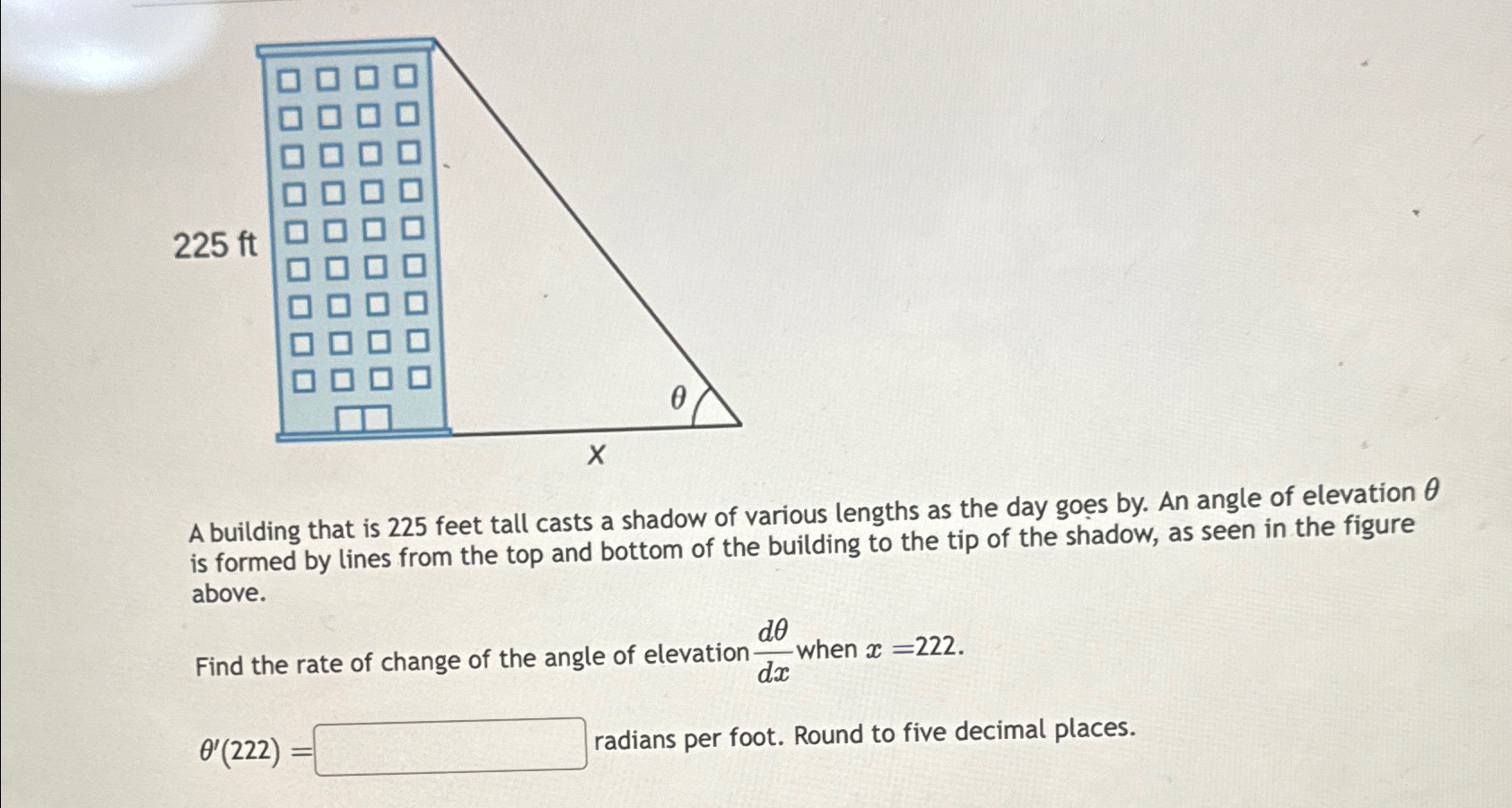 Solved 22A building that is 225 ﻿feet tall casts a shadow of | Chegg.com