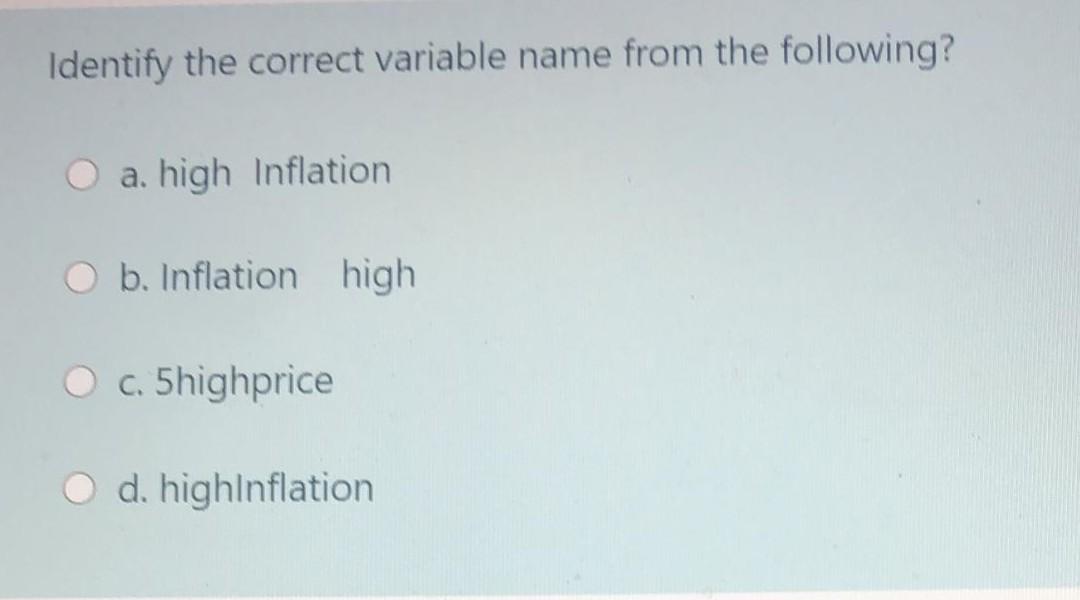 Solved Identify the correct variable name from the | Chegg.com