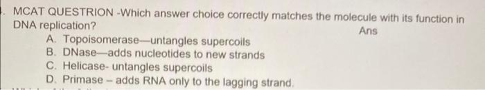Solved MCAT QUESTRION -Which answer choice correctly matches | Chegg.com