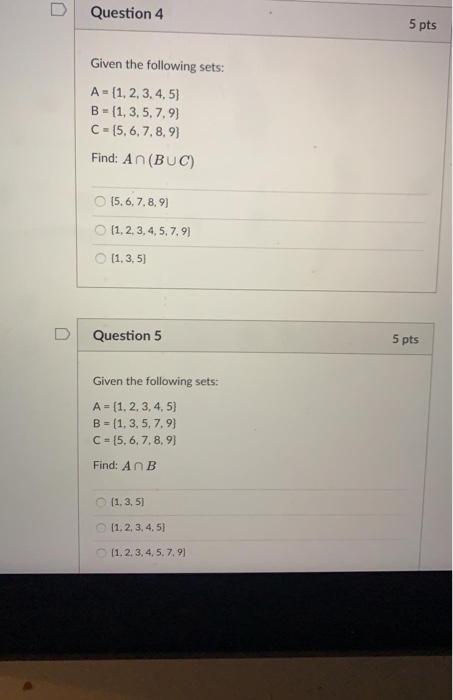 Solved Question 4 5 Pts Given The Following Sets A