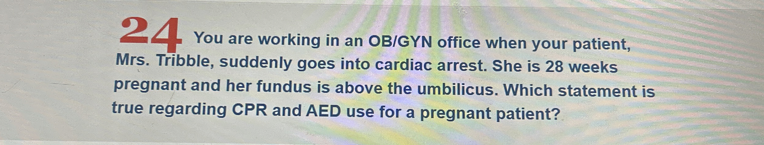Solved 2 ﻿You are working in an OB/GYN office when your | Chegg.com