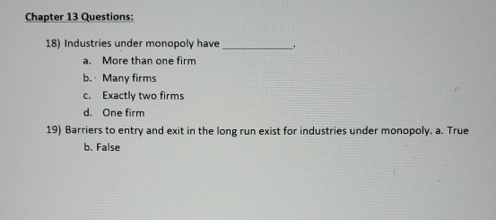 Solved Chapter 13 Questions: 18) Industries under monopoly | Chegg.com