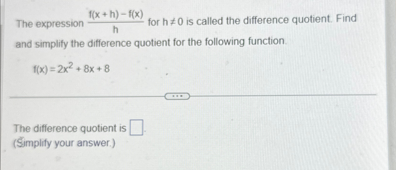 Solved The Expression F X H F X H ﻿for H≠0 ﻿is Called The